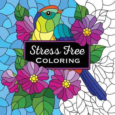 Coloriage sans stress (livre de coloriage) - Stress Free Coloring (Keepsake Coloring Book)