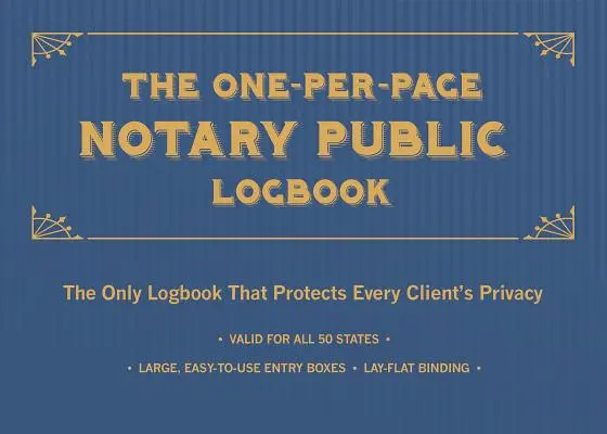 Le carnet de bord du notaire public à une page : Le seul registre qui protège la vie privée de chaque client - The One-Per-Page Notary Public Logbook: The Only Logbook That Protects Every Client's Privacy