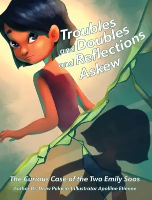 Troubles et doubles et réflexions de travers : La curieuse affaire des deux Emily Soos - Troubles and Doubles and Reflections Askew: The Curious Case of the Two Emily Soos