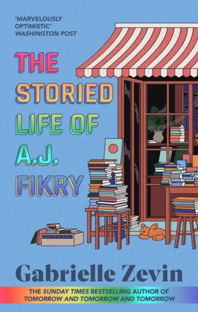 Storied Life of A.J. Fikry - par l'auteur de Tomorrow & Tomorrow & Tomorrow, best-seller du Sunday Times. - Storied Life of A.J. Fikry - by the Sunday Times bestselling author of Tomorrow & Tomorrow & Tomorrow