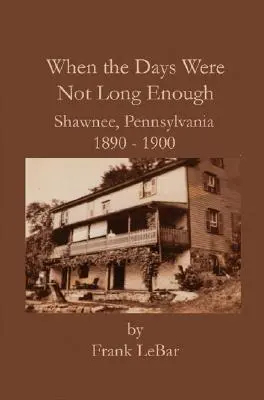 Quand les jours ne sont pas assez longs - When the Days Were Not Long Enough