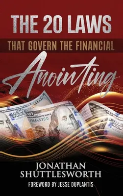 Les 20 lois qui régissent l'onction financière - The 20 Laws that Govern the Financial Anointing