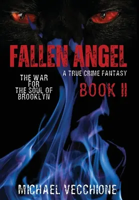 Ange déchu II : La guerre pour l'âme de Brooklyn - Fallen Angel II: The War for the Soul of Brooklyn