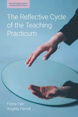 Le cycle de réflexion du stage d'enseignement - The Reflective Cycle of the Teaching Practicum