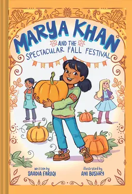 Marya Khan et le spectaculaire festival d'automne (Marya Khan #3) - Marya Khan and the Spectacular Fall Festival (Marya Khan #3)