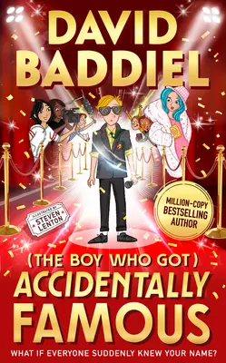 Le garçon qui devint accidentellement célèbre - The Boy Who Got Accidentally Famous