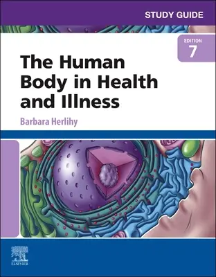 Guide d'étude pour le corps humain dans la santé et la maladie - Study Guide for the Human Body in Health and Illness