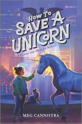 Comment sauver une licorne - How to Save a Unicorn