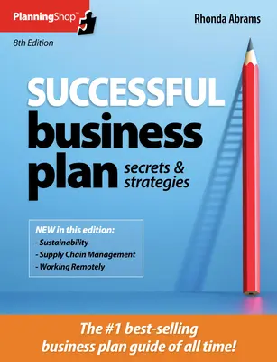 Plan d'affaires réussi : Secrets et stratégies - Successful Business Plan: Secrets & Strategies