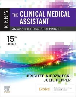 L'assistant médical clinique de Kinn : une approche d'apprentissage appliqué - Kinn's the Clinical Medical Assistant: An Applied Learning Approach