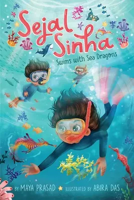 Sejal Sinha nage avec les dragons de mer - Sejal Sinha Swims with Sea Dragons