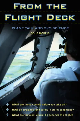 Depuis le poste de pilotage : Paroles d'avion et science du ciel - From the Flight Deck: Plane Talk and Sky Science