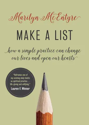 Faire une liste : Comment une pratique simple peut changer nos vies et ouvrir nos cœurs - Make a List: How a Simple Practice Can Change Our Lives and Open Our Hearts