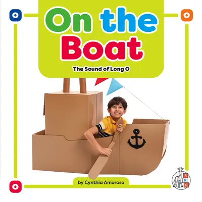 Sur le bateau : Le son du O long - On the Boat: The Sound of Long O