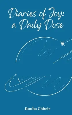 Diaries of Joy : a Daily Dose (Journal de joie : une dose quotidienne) - Diaries of Joy: a Daily Dose