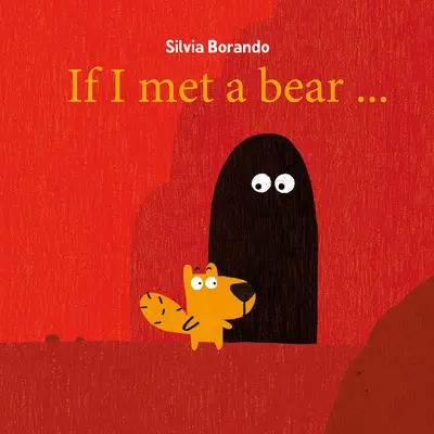 Si je rencontrais un ours - If I Met a Bear