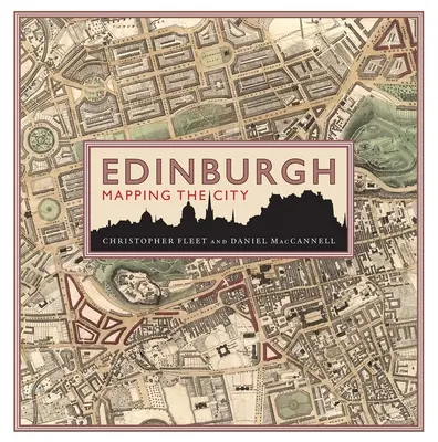 Édimbourg : Cartographie de la ville - Edinburgh: Mapping the City