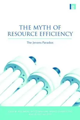 Le mythe de l'efficacité des ressources : Le paradoxe de Jevons - The Myth of Resource Efficiency: The Jevons Paradox