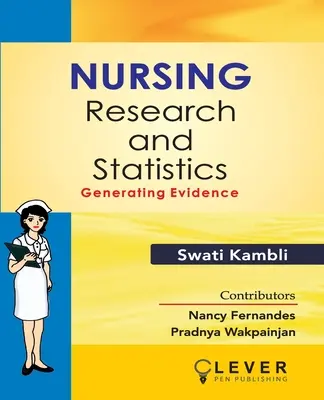 Recherche et statistiques en soins infirmiers : Générer des preuves« » » - Nursing Research and Statistics: Generating Evidence
