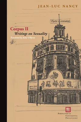 Corpus II : Écrits sur la sexualité - Corpus II: Writings on Sexuality