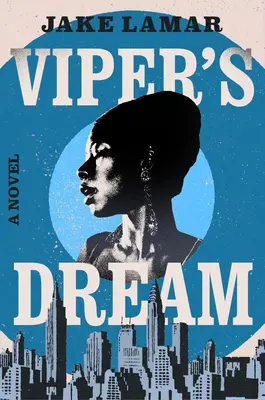 Le rêve de la vipère - Viper's Dream