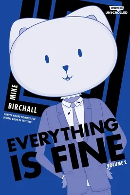 Everything Is Fine Volume Two : A Webtoon Unscrolled Graphic Novel (Tout va bien, tome deux : un roman graphique en ligne non illustré) - Everything Is Fine Volume Two: A Webtoon Unscrolled Graphic Novel