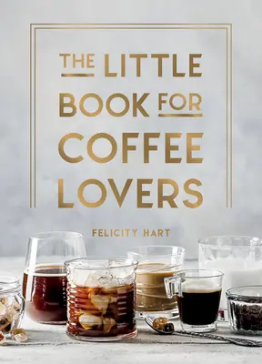 Le petit livre des amateurs de café - The Little Book for Coffee Lovers
