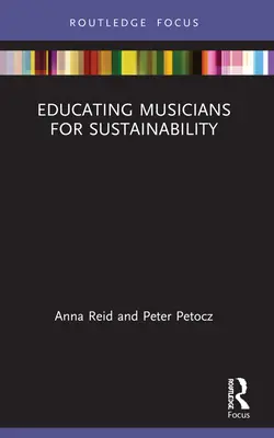 Éduquer les musiciens pour le développement durable - Educating Musicians for Sustainability