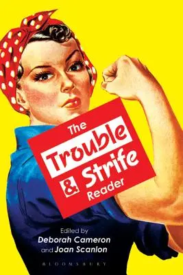 Le lecteur de Trouble & Strife - The Trouble & Strife Reader