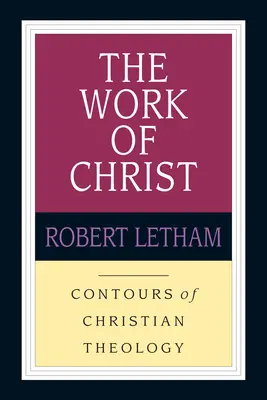 L'œuvre du Christ - The Work of Christ