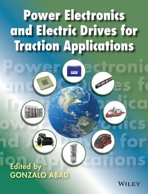 Électronique de puissance et entraînements électriques pour les applications de traction - Power Electronics and Electric Drives for Traction Applications