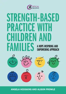 La pratique fondée sur la force avec les enfants et les familles - Strength-Based Practice with Children and Families