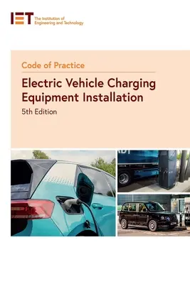 Code de pratique pour l'installation d'équipements de recharge de véhicules électriques - Code of Practice for Electric Vehicle Charging Equipment Installation