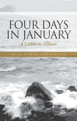 Quatre jours en janvier : Une lettre à Jillsan - Four Days in January: A Letter to Jillsan