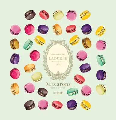 Macarons Ladure : Les recettes - Ladure Macarons: The Recipes