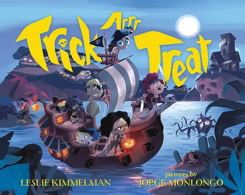 Trick Arrr Treat : Un Halloween pirate - Trick Arrr Treat: A Pirate Halloween