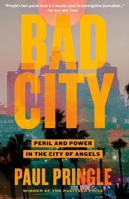 Bad City : Péril et pouvoir dans la Cité des Anges - Bad City: Peril and Power in the City of Angels