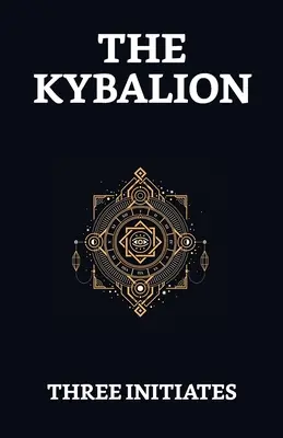 Le Kybalion - The Kybalion