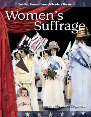 Le suffrage féminin - Women's Suffrage