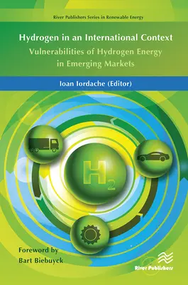 L'hydrogène dans un contexte international : Les vulnérabilités de l'énergie hydrogène dans les marchés émergents - Hydrogen in an International Context: Vulnerabilities of Hydrogen Energy in Emerging Markets