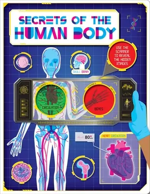 Les secrets du corps humain : Découvrez des faits étonnants et des images cachées avec le Super Scanner - Secrets of the Human Body: Discover Amazing Facts and Hidden Images with the Super Scanner