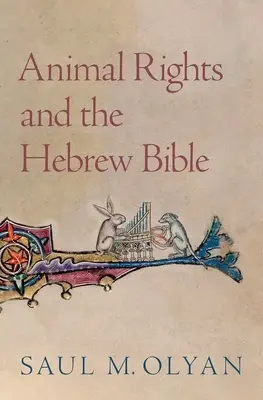 Les droits des animaux et la Bible hébraïque - Animal Rights and the Hebrew Bible