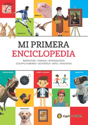 Mi Primera Enciclopedia / Ma première encyclopédie - Mi Primera Enciclopedia / My First Encyclopedia