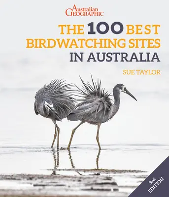 Les 100 meilleurs sites d'observation des oiseaux en Australie - The 100 Best Birdwatching Sites in Australia