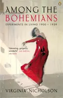 Parmi les bohémiens - Expériences de vie 1900-1939 - Among the Bohemians - Experiments in Living 1900-1939