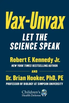 Vax-Unvax : Laissons parler la science - Vax-Unvax: Let the Science Speak