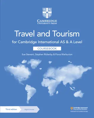 Cambridge International AS et A Level Travel and Tourism Coursebook with Digital Access (2 Years) (Manuel de cours sur les voyages et le tourisme avec accès numérique) - Cambridge International AS and A Level Travel and Tourism Coursebook with Digital Access (2 Years)