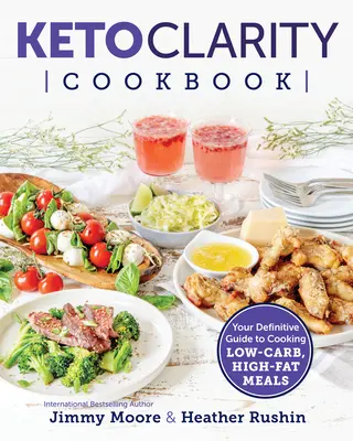 Livre de recettes Keto Clarity - Keto Clarity Cookbook