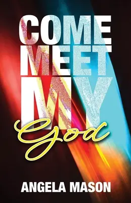 Venez, rencontrez mon Dieu - Come, Meet My God