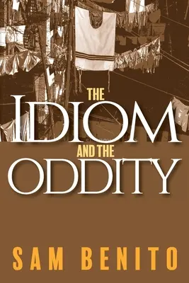 L'idiome et la bizarrerie - The Idiom and the Oddity